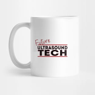 Future Ultrasound Tech Mug